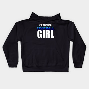 Girl Carolina Football Fans Sports Saying Text Kids Hoodie